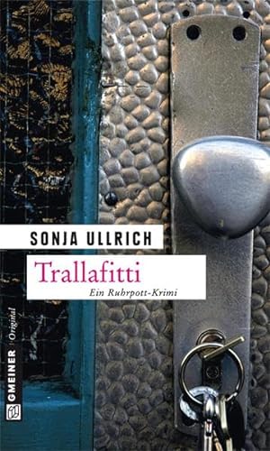 Trallafitti: Kriminalroman (Versicherungsdetektivin Esther Roloff) von Gmeiner-Verlag